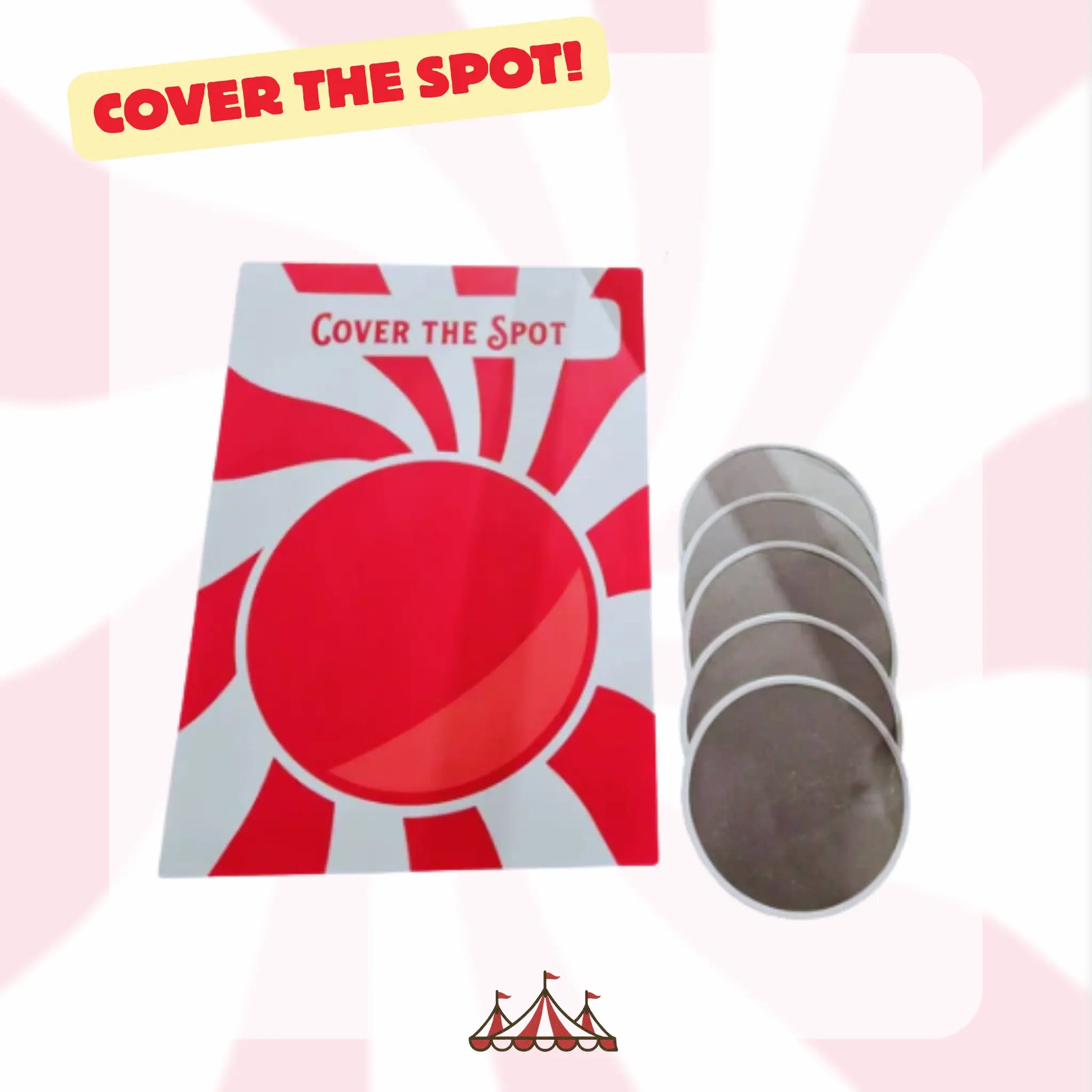 Cover the Spot! - Big Top Carnival Co.