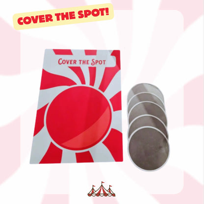 Cover the Spot! - Big Top Carnival Co.